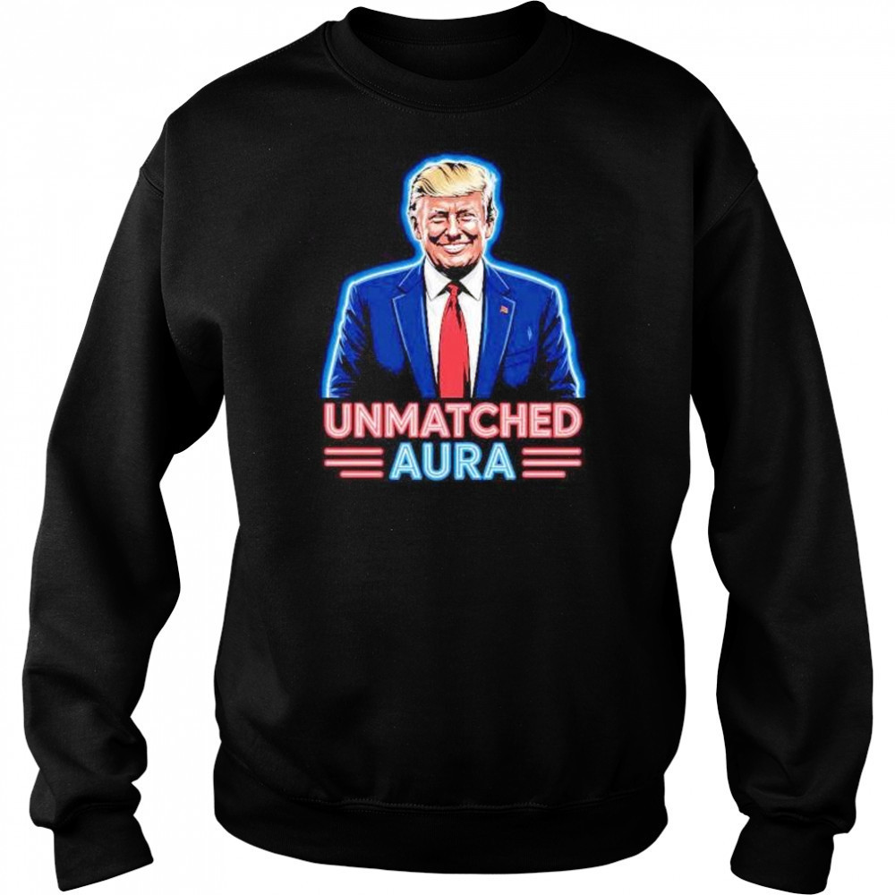 Unmatched aura Trump shirt Hoodie