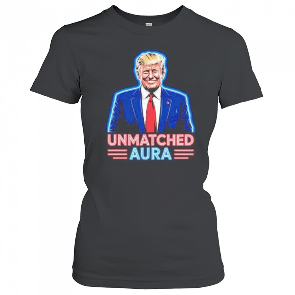 Unmatched aura Trump shirt Women's T-shirt