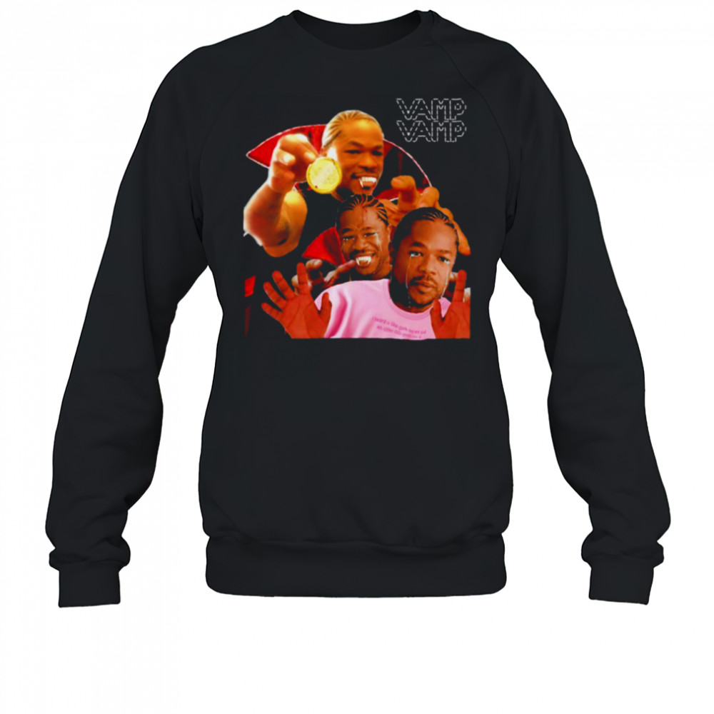 Vampire Xzibit crying Vamp Vamp coin shirt Sweatshirt