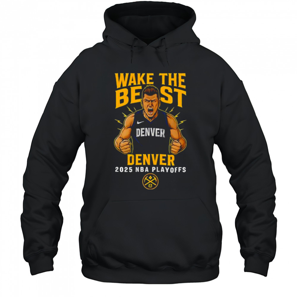 Wake The Beast Denver Nuggets Playoffs Cotton Shirt Hoodie