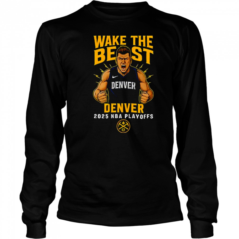Wake The Beast Denver Nuggets Playoffs Cotton Shirt Long Sleeved