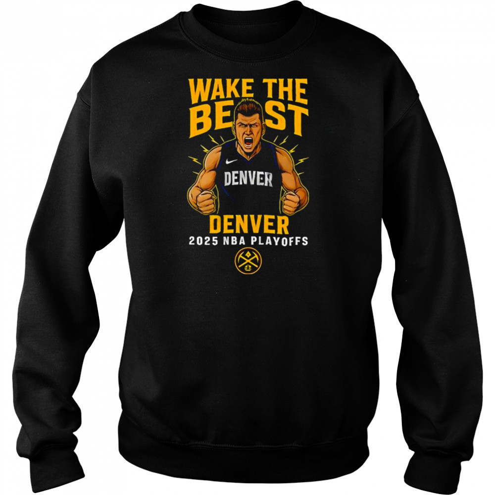 Wake The Beast Denver Nuggets Playoffs Cotton Shirt Hoodie