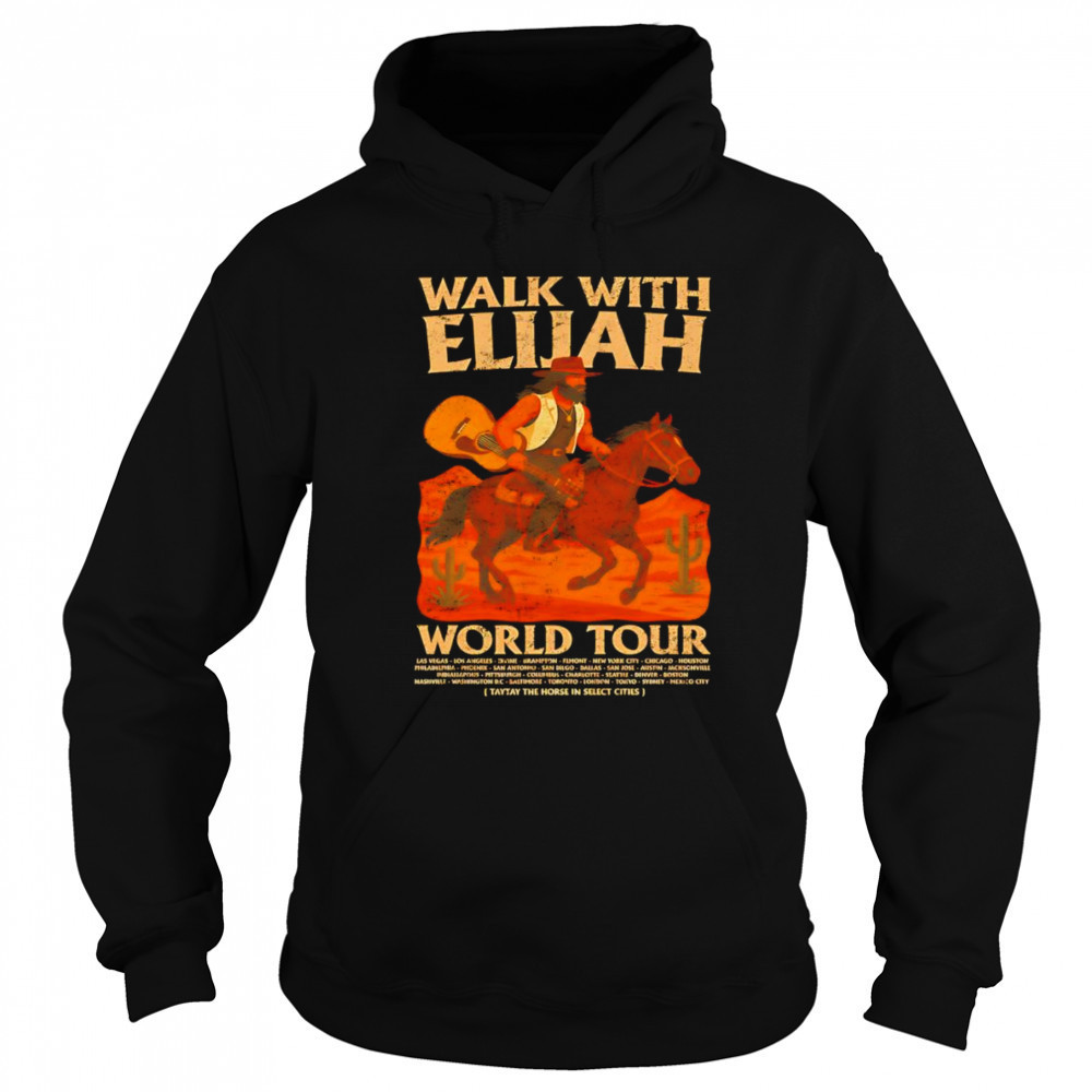Walk With Elijah World Tour shirt Sweatshirt