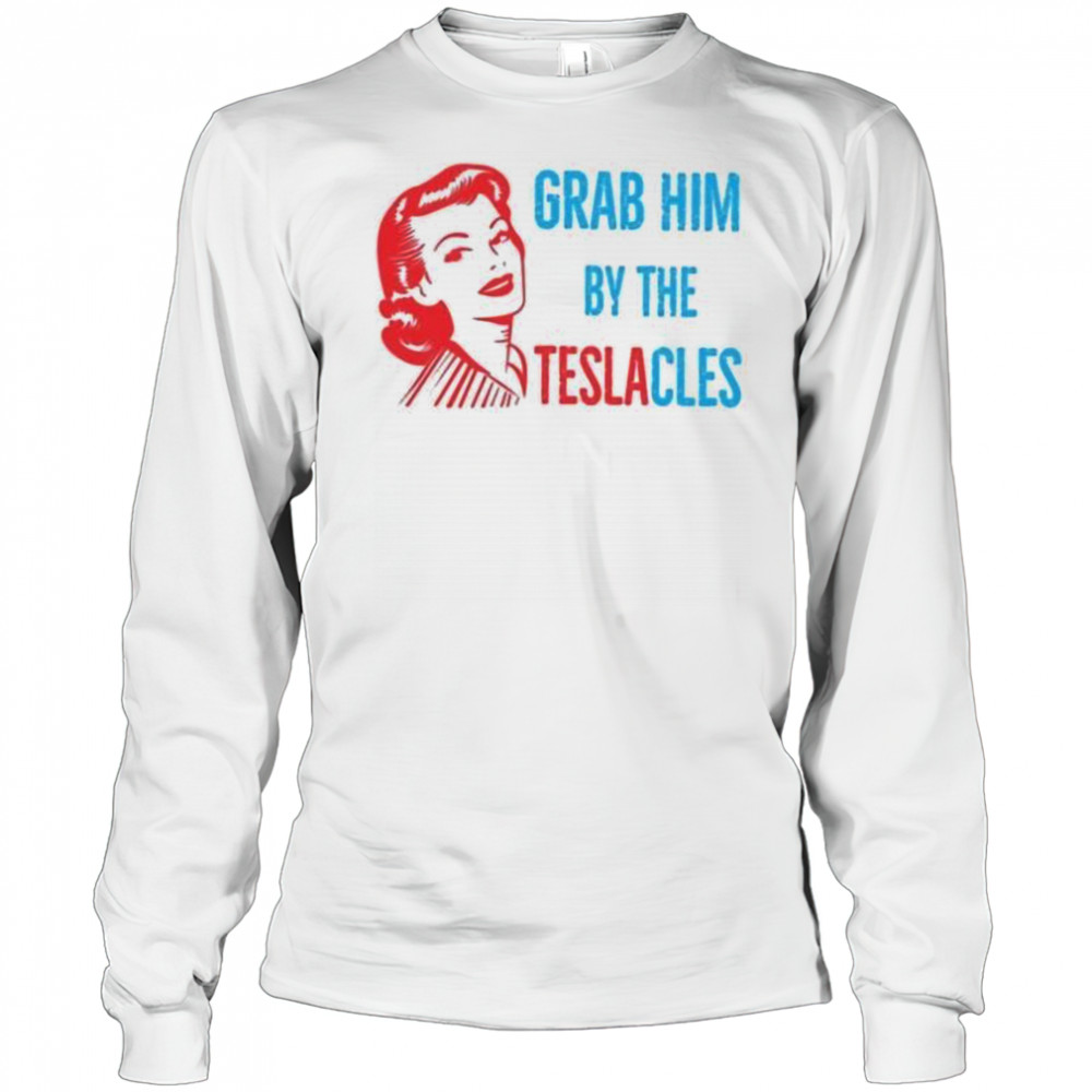 Woman grab him by the teslacles shirt Long Sleeved
