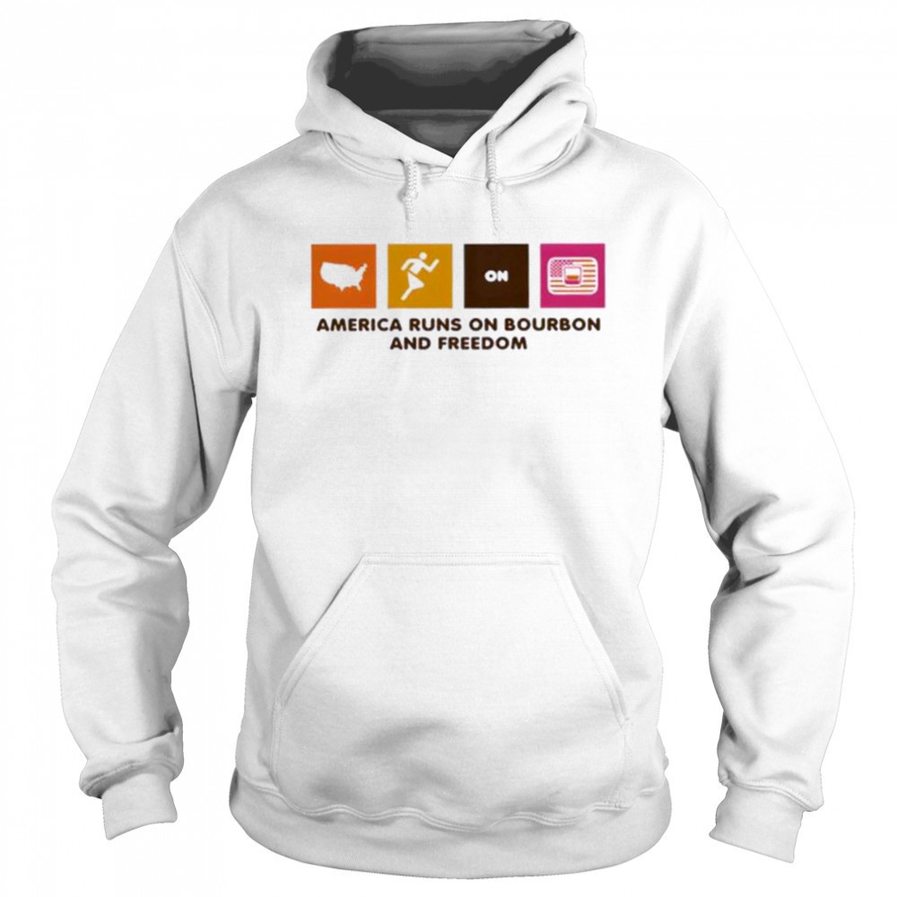 America Runs on Bourbon and Freedom shirt Sweatshirt