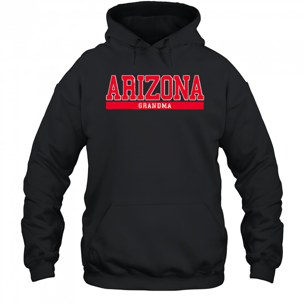 Arizona Grandma shirt Hoodie