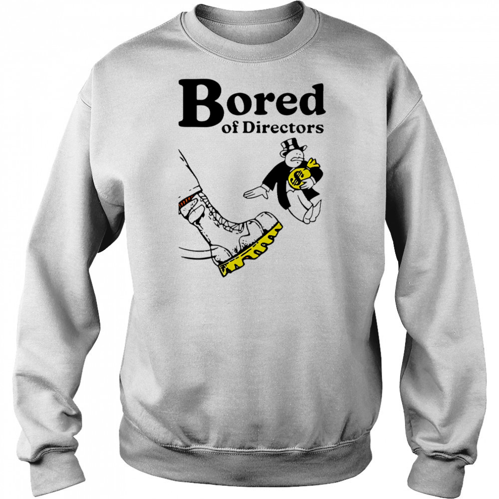 Bored of directors meme shirt Hoodie