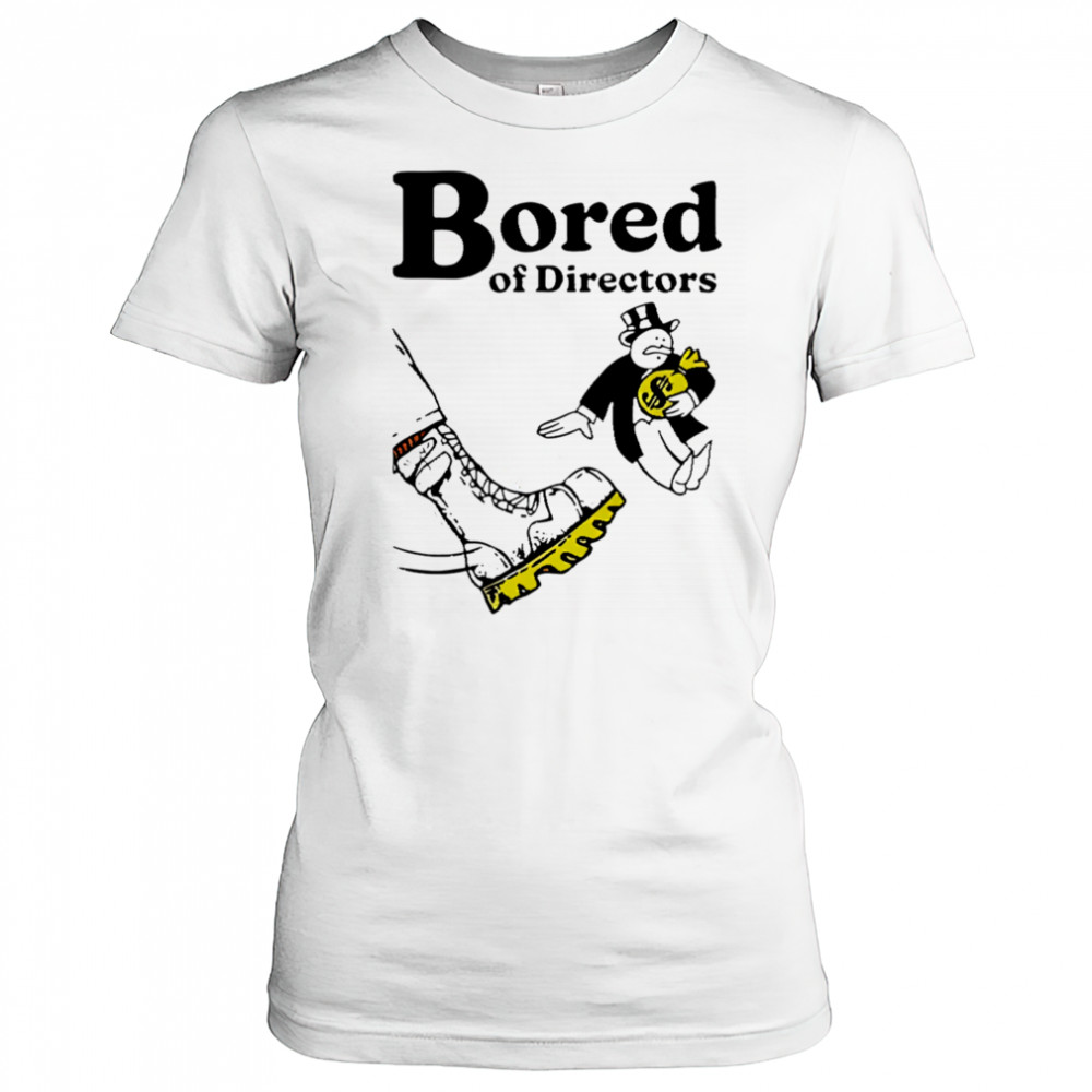 Bored of directors meme shirt Women's T-shirt