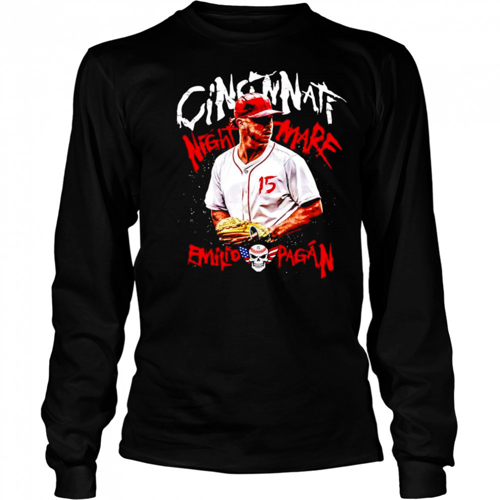 Cincinnati nightmare Emilio Pagan shirt Long Sleeved