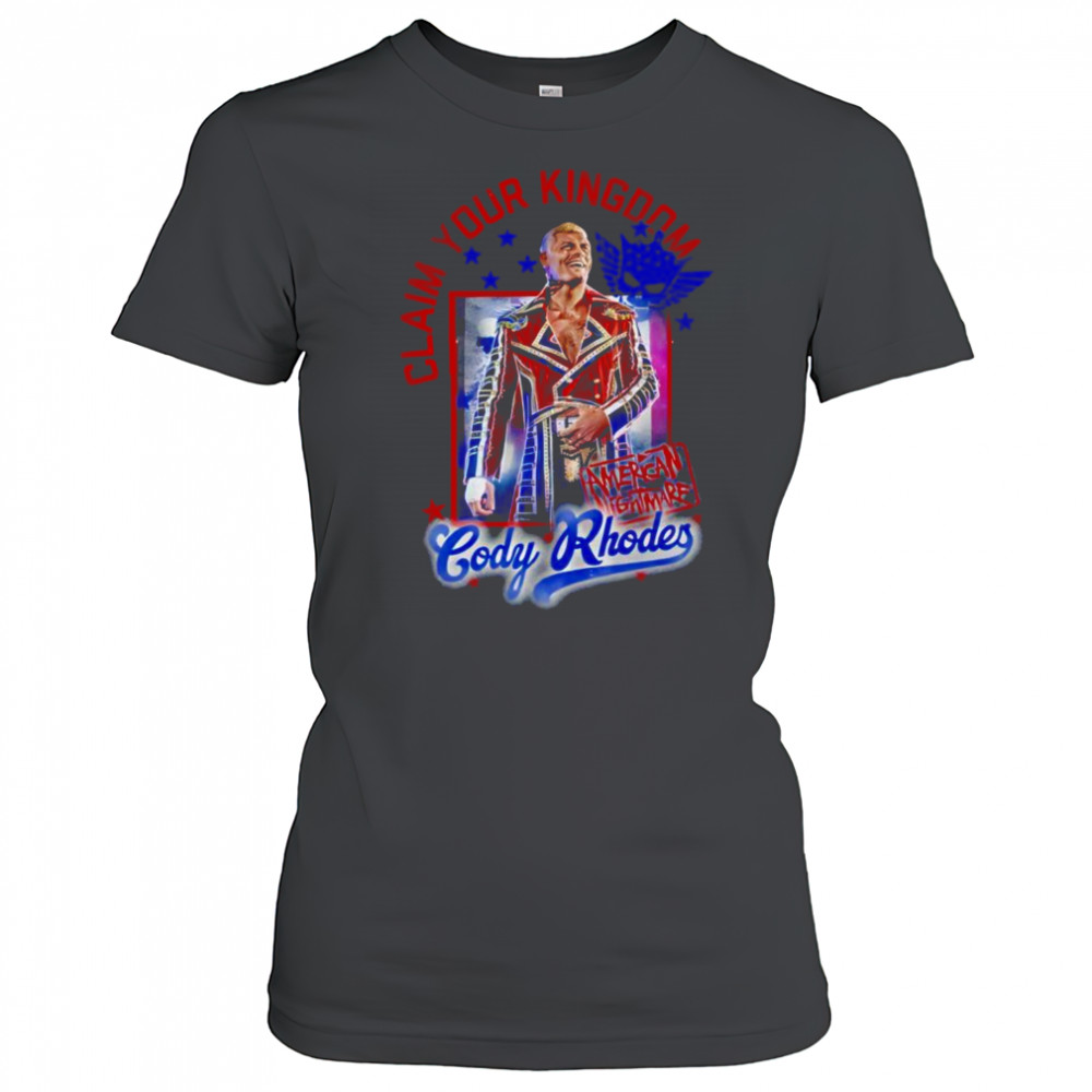 Cody Rhodes Claim Your Kingdom shirt Women's T-shirt