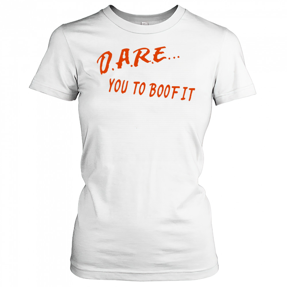 Dare You To Boof It shirt Women's T-shirt