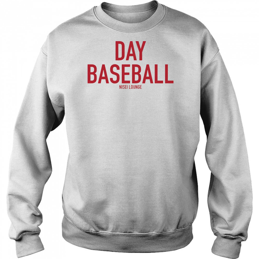Day Baseball Nisei Lounge shirt Hoodie