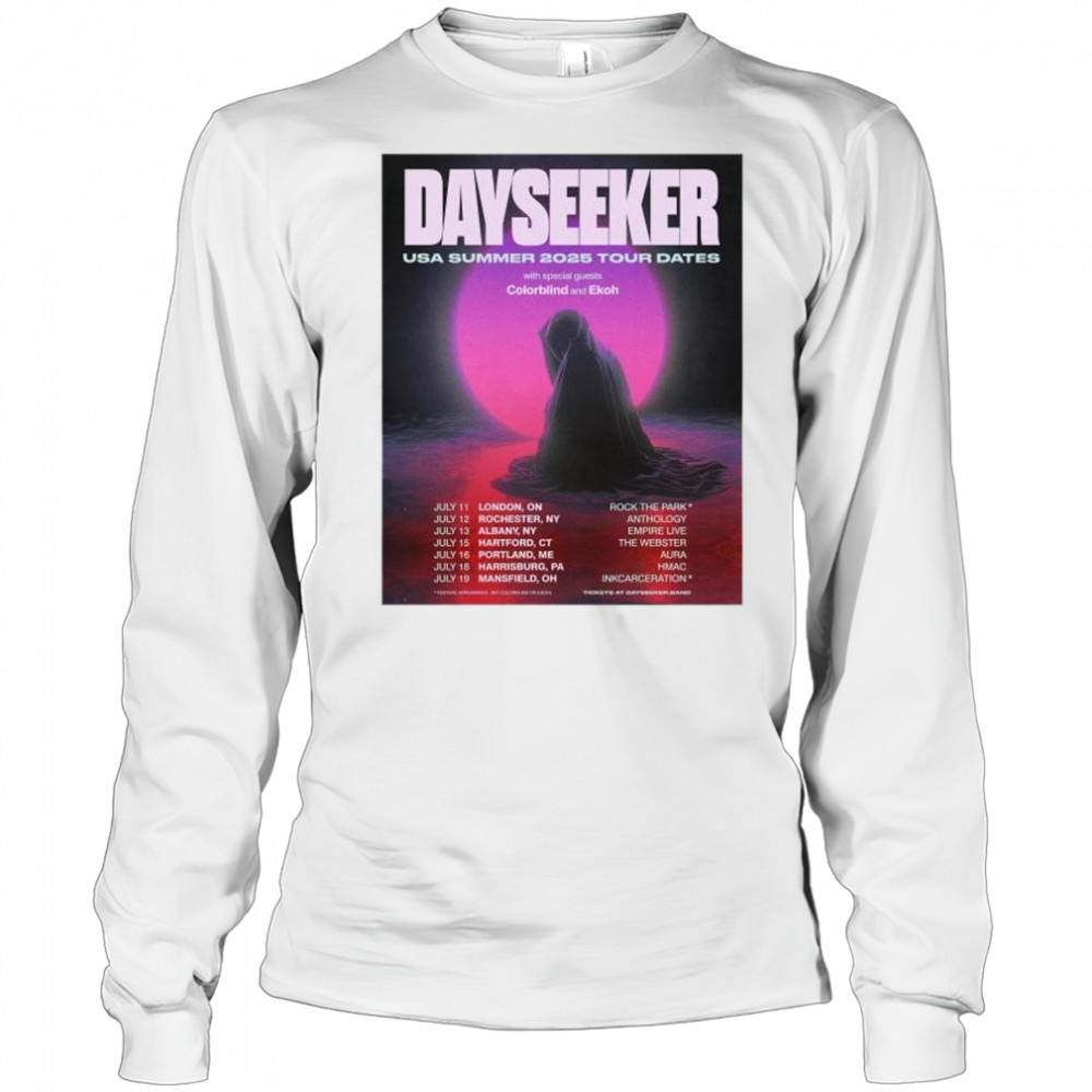 Dayseeker USA Summer 2025 Tour Dates with Colorblind and Ekoh July 11-19 t-shirt Long Sleeved