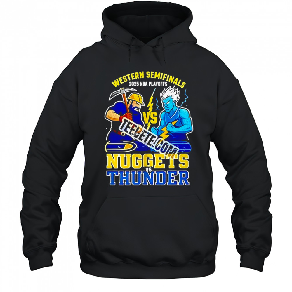 Denver Nuggets vs Oklahoma City Thunder Western Semifinals 2025 NBA Playoffs shirt Hoodie