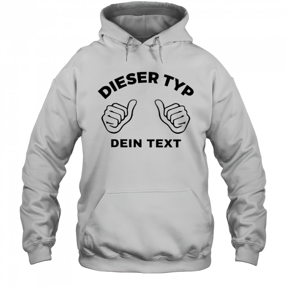 Dieser Typ Dien Text This Guy Custom T-Shirt Hoodie
