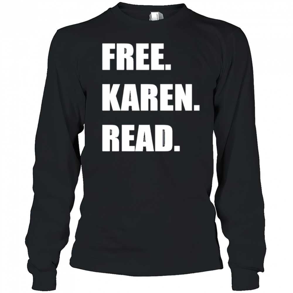 Free Karen Read shirt Long Sleeved