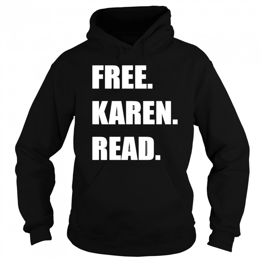 Free Karen Read shirt Sweatshirt