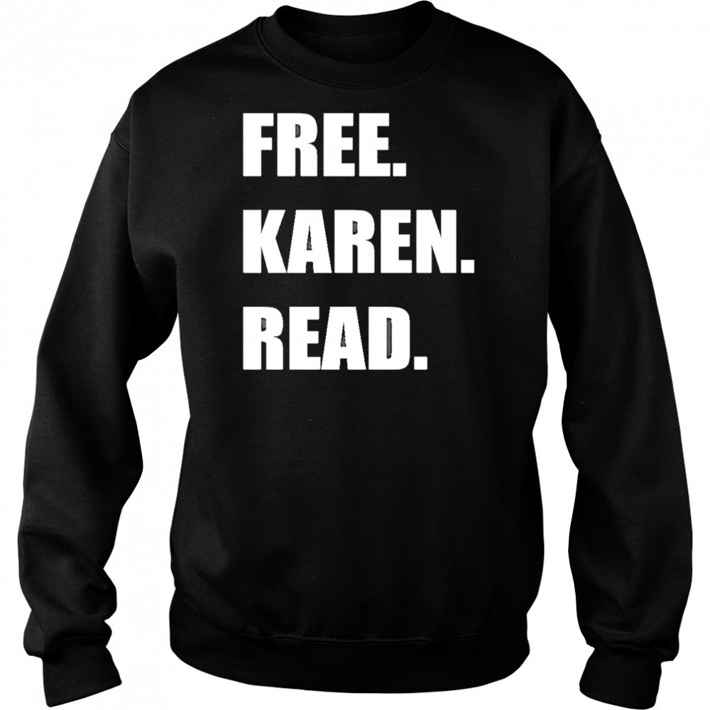 Free Karen Read shirt Hoodie