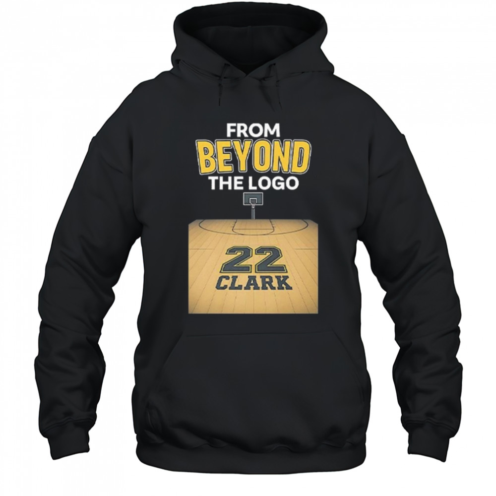 From Beyond The Logo Caitlin Clark 22 Shirt Hoodie