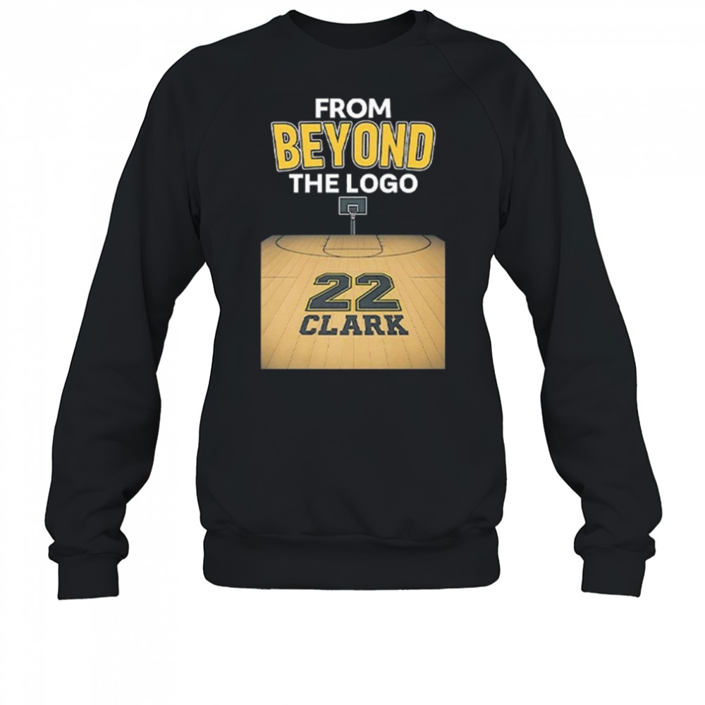 From Beyond The Logo Caitlin Clark 22 Shirt Sweatshirt