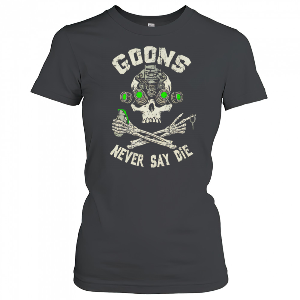 Goons Never Say Die Skull shirt Women's T-shirt