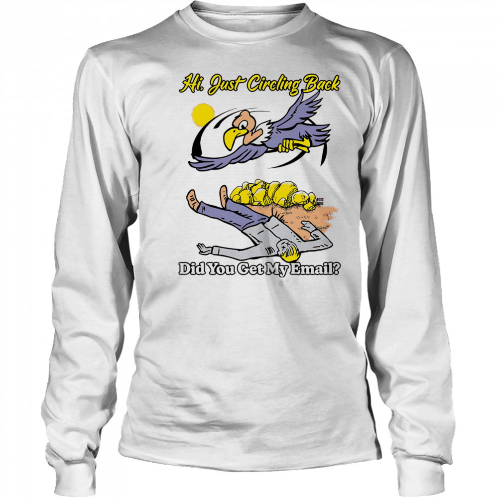 Hi just circling back did you get my email shirt Long Sleeved