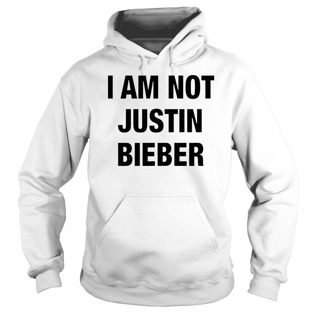 I am not Justin Bieber shirt Sweatshirt