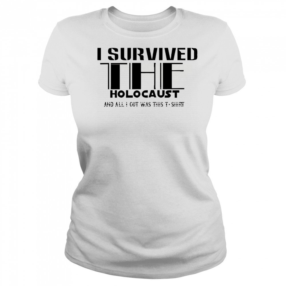 I survived the holocaust shirt Women's T-shirt