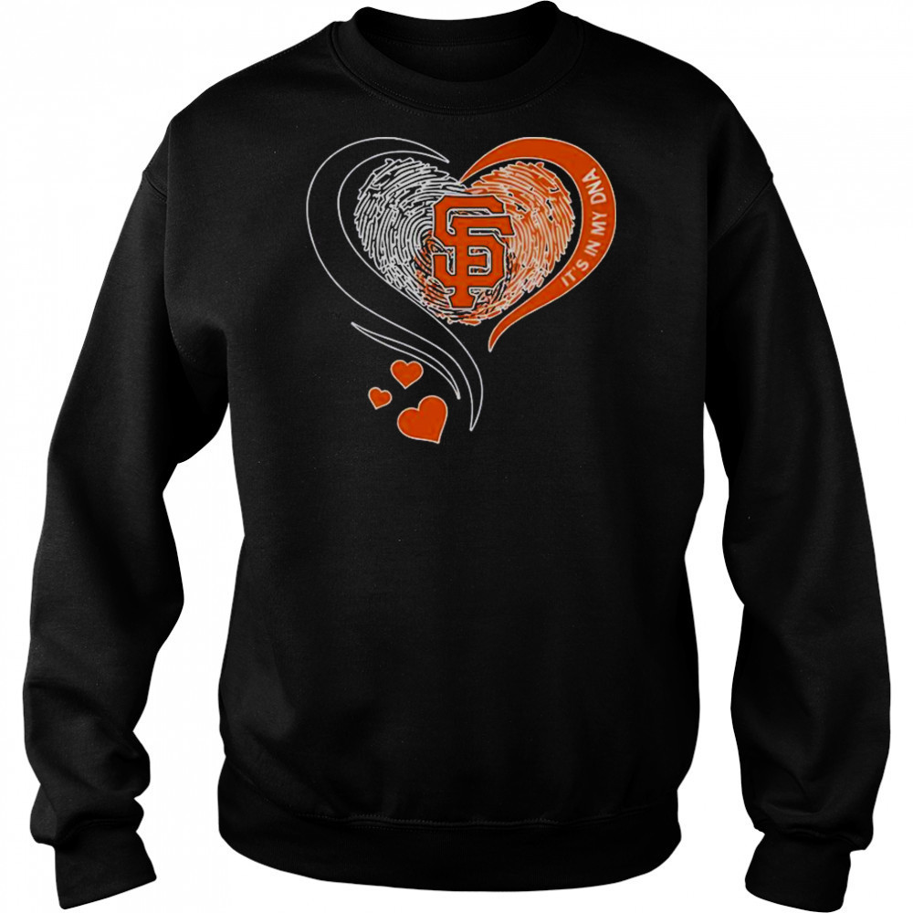 It’s In My DNA Heart San Francisco SF City T-Shirt Hoodie