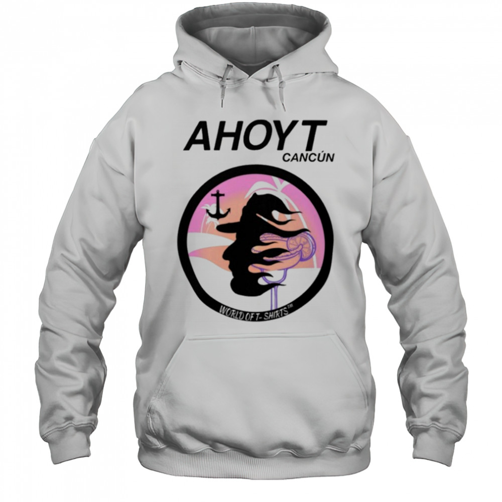 Josh Block Ahoyt Cancun T-shirt Hoodie