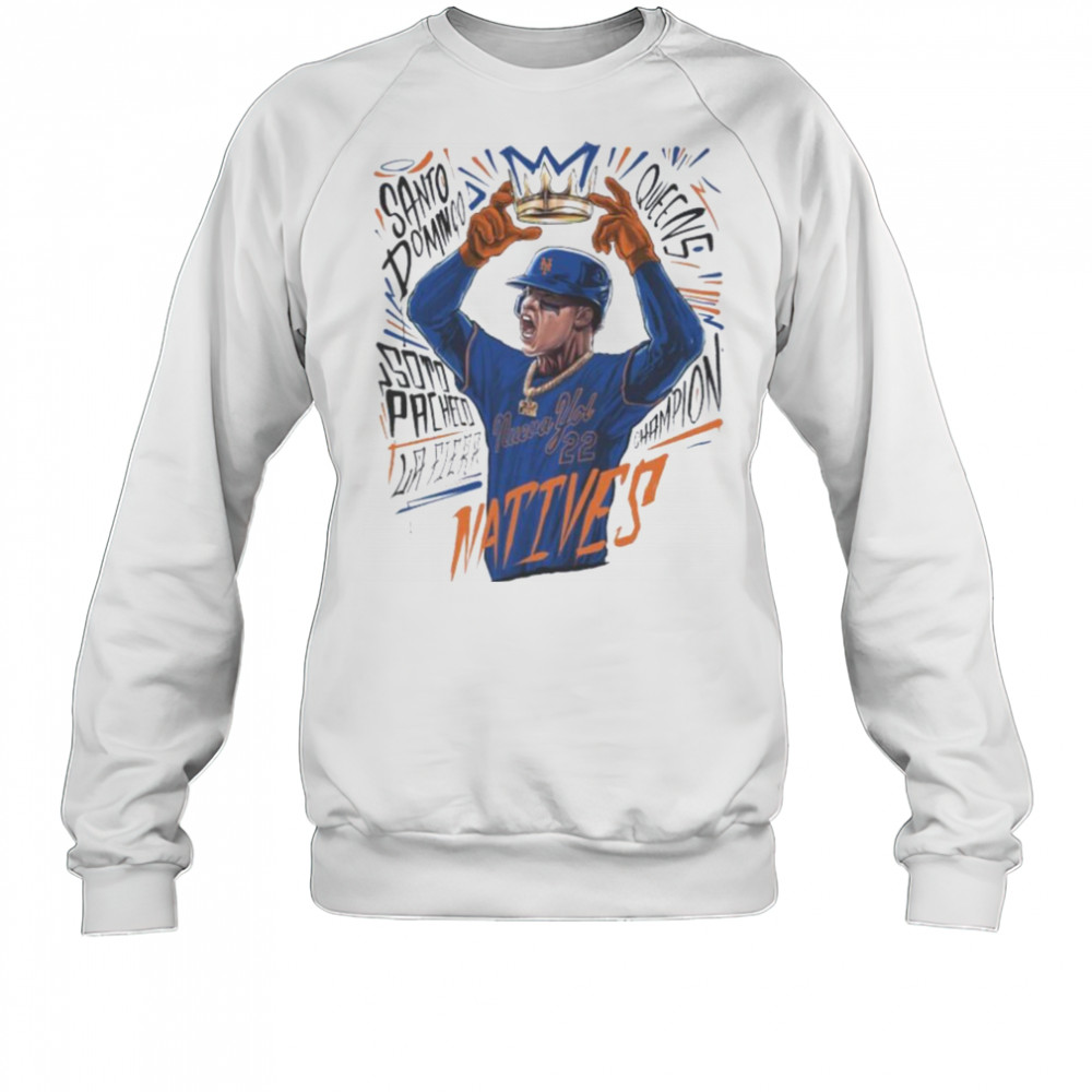 Juan Soto Natives New York Mets T shirts Sweatshirt