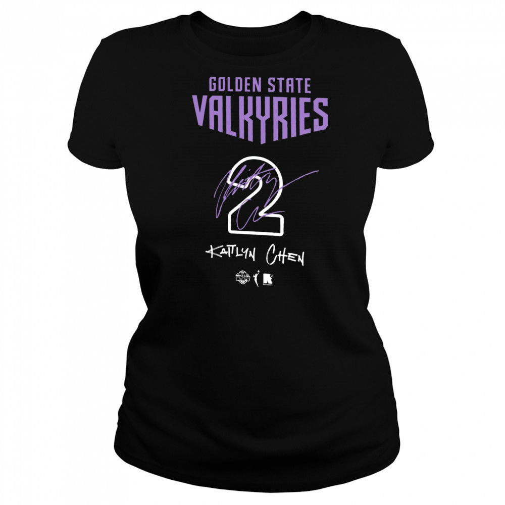 Kaitlyn Chen Golden State Valkyries round21 Unisex Name & Number T Shirt Women's T-shirt