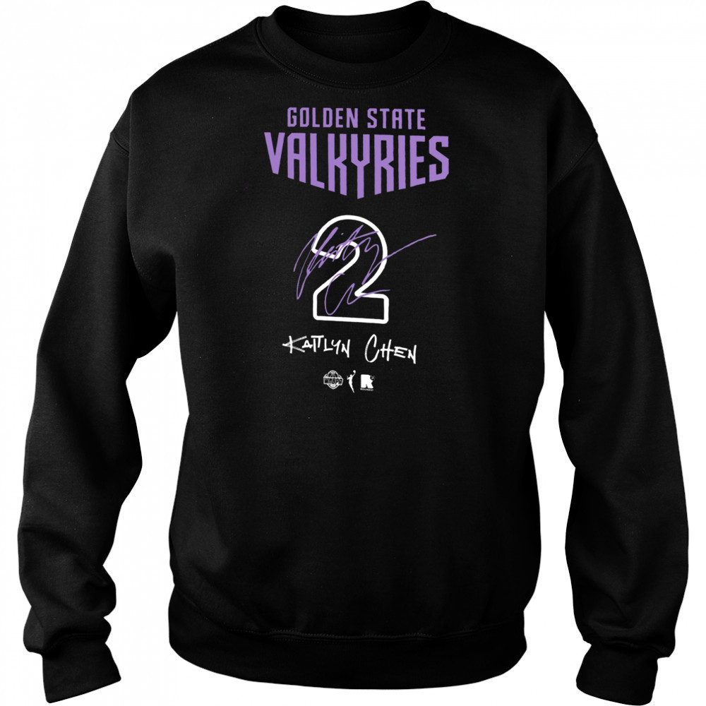Kaitlyn Chen Golden State Valkyries round21 Unisex Name & Number T Shirt Hoodie