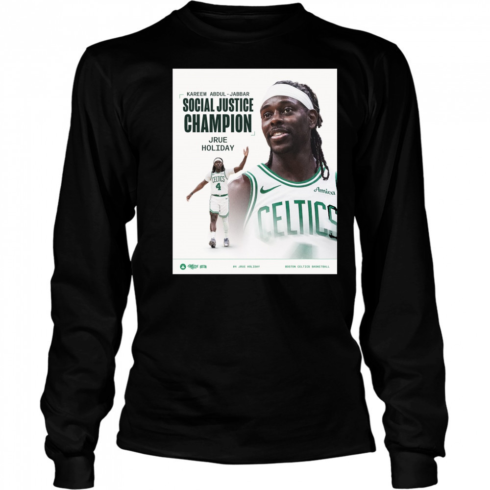 Kareem Abdul-Jabbar Social Justice Champion Jrue Holiday Boston Celtics Basketball Poster t-shirt Long Sleeved