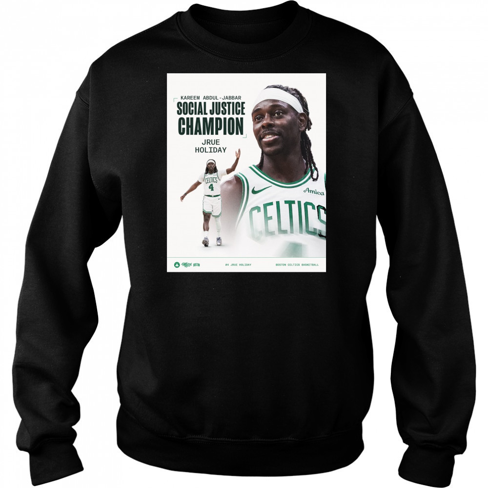Kareem Abdul-Jabbar Social Justice Champion Jrue Holiday Boston Celtics Basketball Poster t-shirt Hoodie