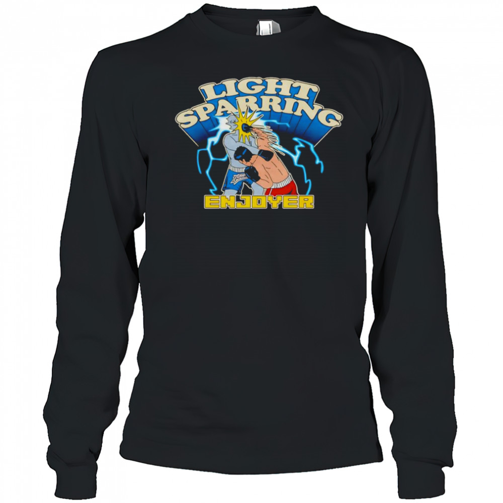 Light sparring enjoyer shirt Long Sleeved