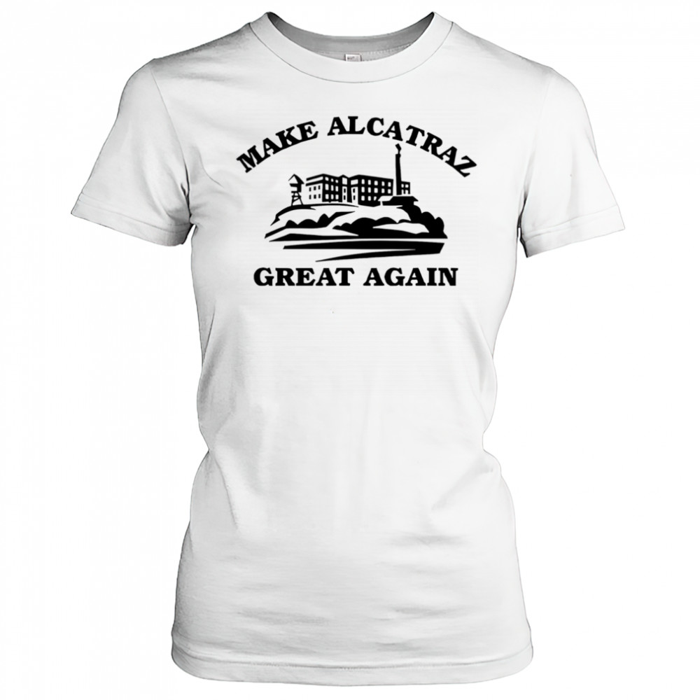 Make Alcatraz great again shirt Women's T-shirt
