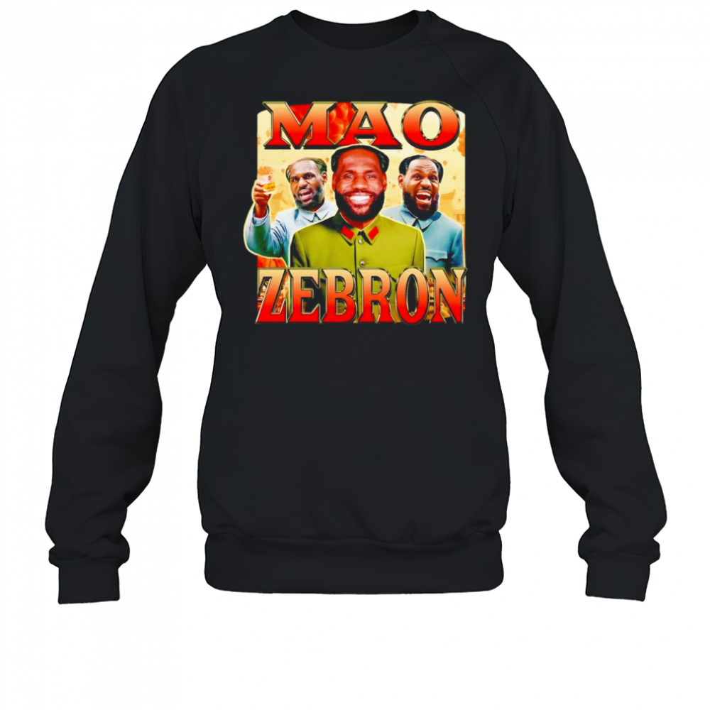 Mao Zebron funny shirt Sweatshirt