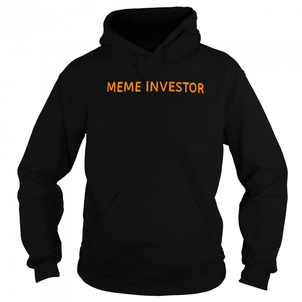 Meme Investors shirt Sweatshirt