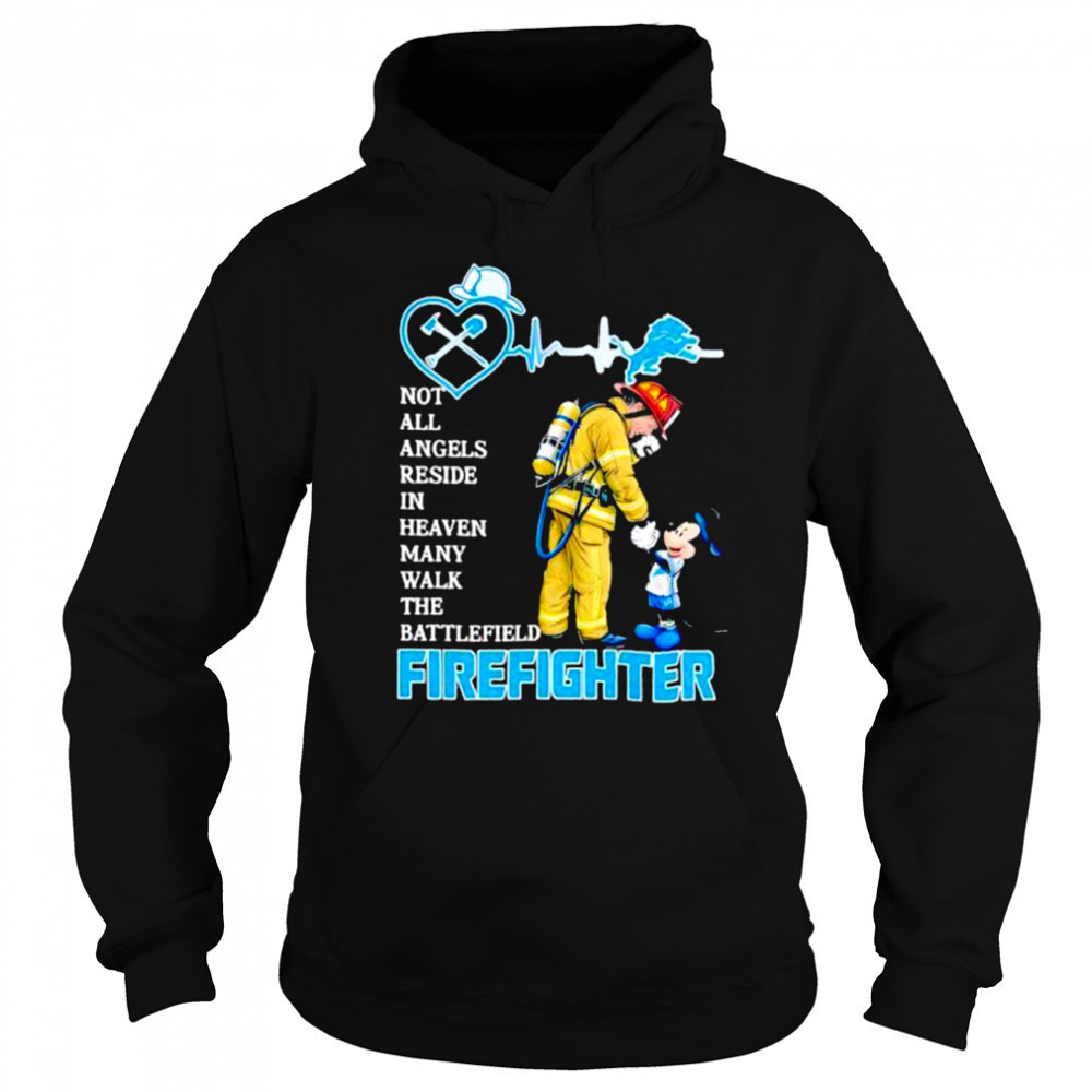 Mickey Mouse Detroit Lions Not All Angels Reside In Heaven Many Walk The Battlefield Firefighter Shirt Sweatshirt