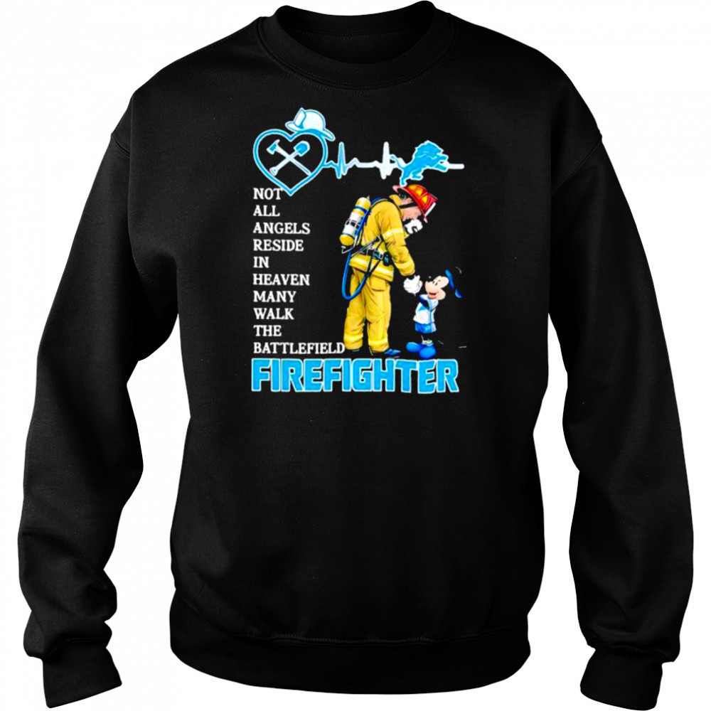 Mickey Mouse Detroit Lions Not All Angels Reside In Heaven Many Walk The Battlefield Firefighter Shirt Hoodie