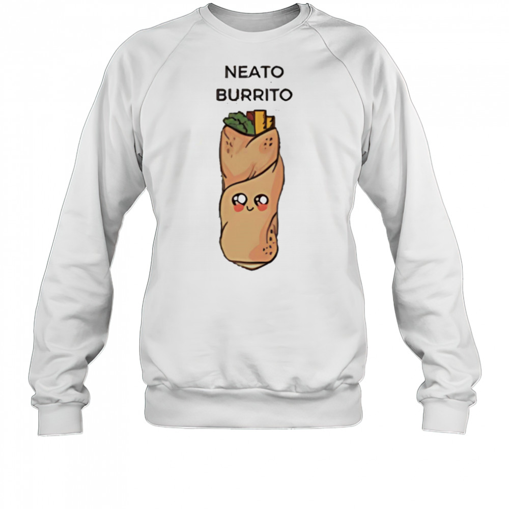 Neato Burrito Mexican food shirt Sweatshirt