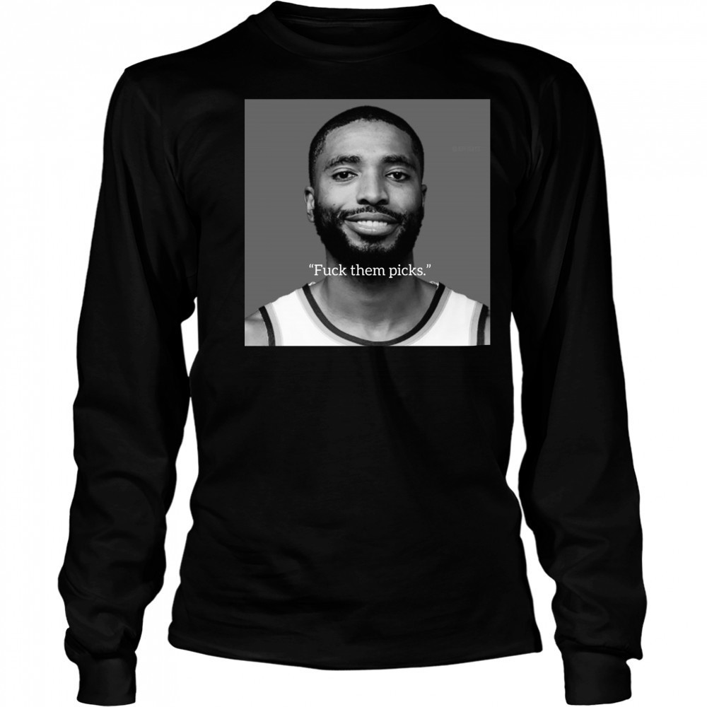 New York Knicks Basketball Mikal Bridges Fuck Them Picks Poster t-shirt Long Sleeved