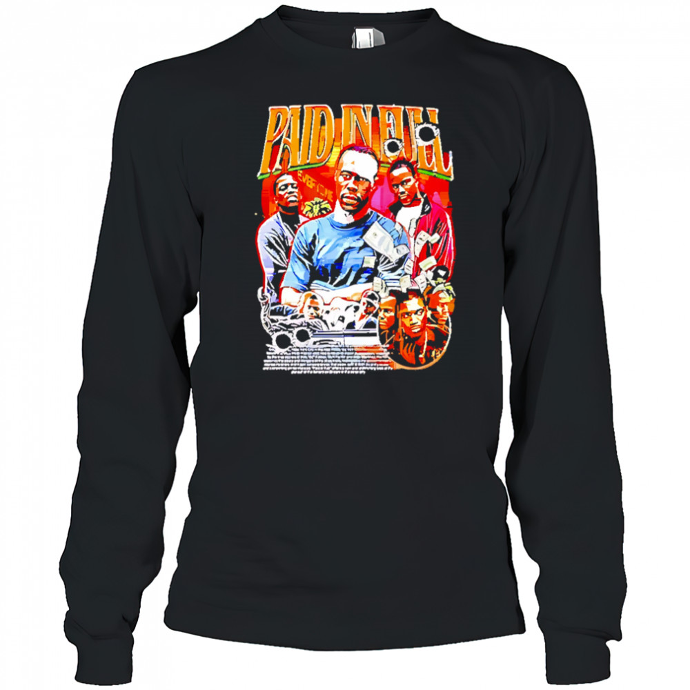 Paid in full picture collage shirt Long Sleeved