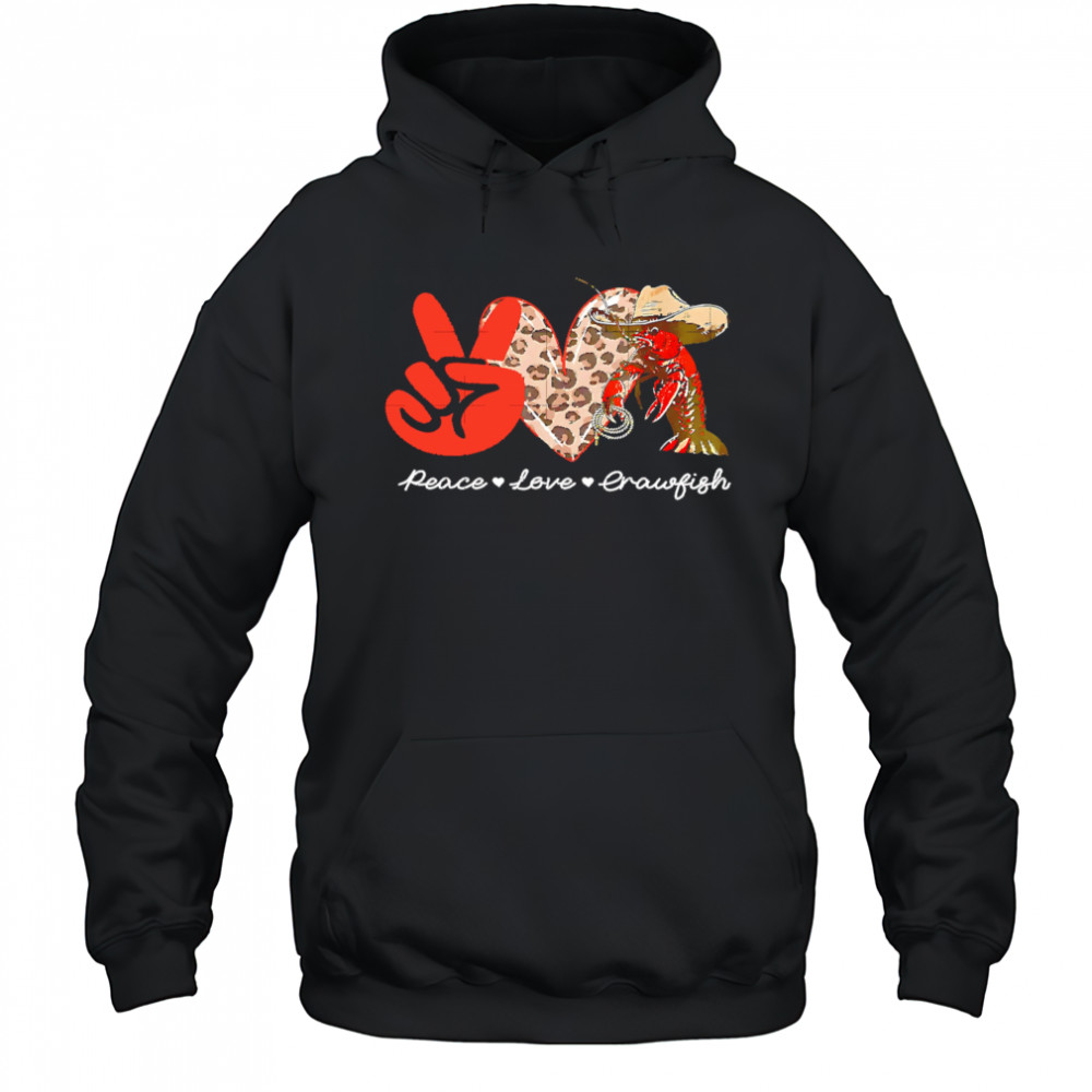 Peace Love Crawfish Leopard shirt Hoodie