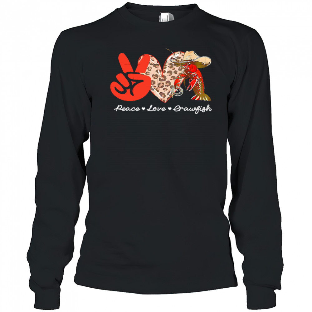 Peace Love Crawfish Leopard shirt Long Sleeved