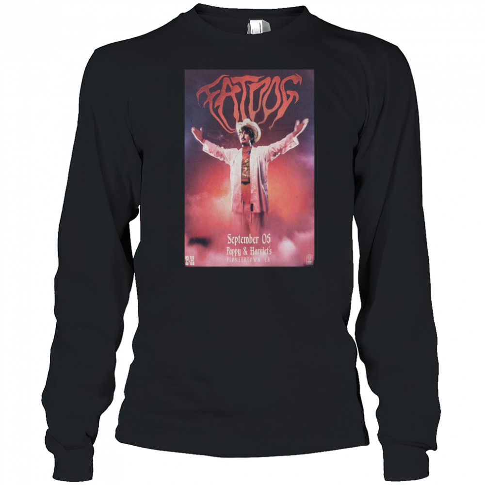 Poster Fat Dog Pappy and Harriet’s Pioneertown CA September 5 2025 Tour t-shirt Long Sleeved