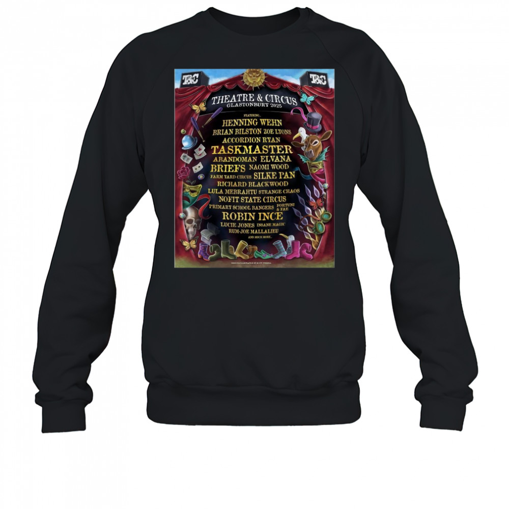 Poster Theatre & Circus Glastonbury 2025 Henning Wehn Brian Bilston Zoe Lyons Accordion Ryan t-shirt Sweatshirt