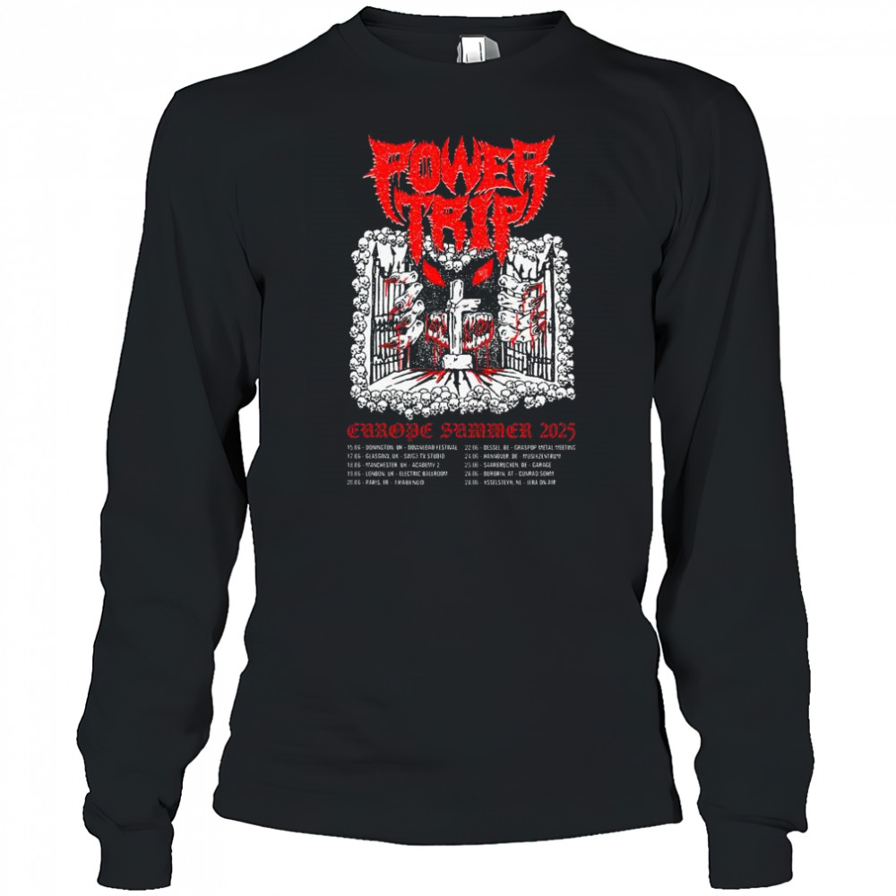 Power Trip Europe Summer Tour June 2025 t-shirt Long Sleeved