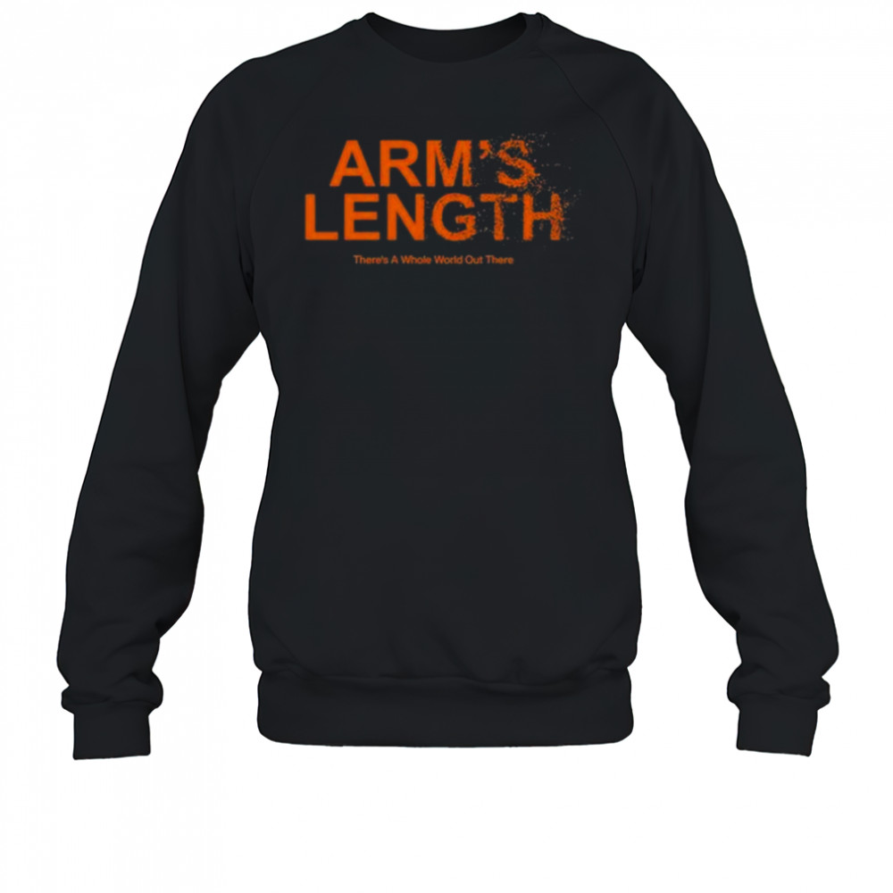 Pure Noise Records Arm’S Length There’S A Whole World Out There t-shirt Sweatshirt